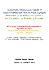 Autour de l animation sociale et socioculturelle en France et en Espagne / Alrededor de la animación social y socio-cultural en Francia y España