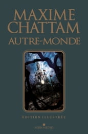 Autre-monde - tome 1 à 3 - édition illustrée