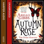Autumn Rose: The highly anticipated romance fantasy sequel to DINNER WITH A VAMPIRE (The Dark Heroine, Book 2)