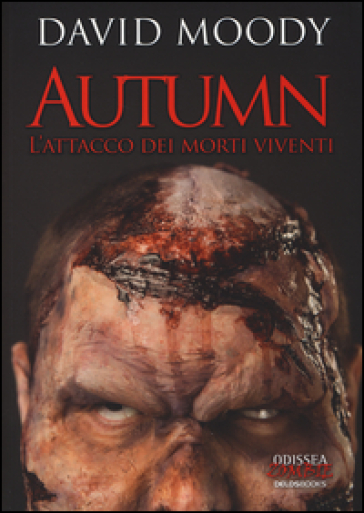 Autumn. L'attacco dei morti viventi - David Moody