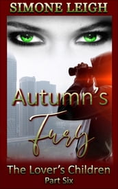Autumn s Fury: The Lover s Children #6