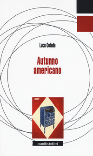 Autunno americano - Luca Celada