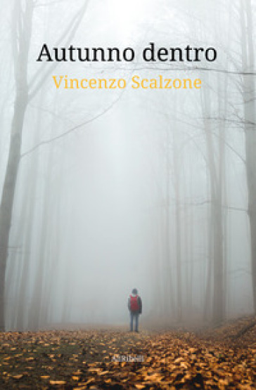 Autunno dentro - Vincenzo Scalzone