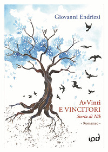 AvVinti e vincitori. Storia di Nik - Giovanni Endrizzi