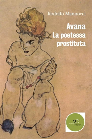 Avana La poetessa prostituta - Rodolfo Mannocci