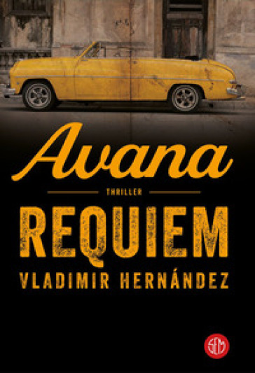 Avana requiem - Vladimir Hernández