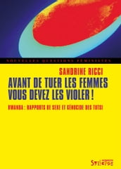 Avant de tuer les femmes, vous devez les violer!