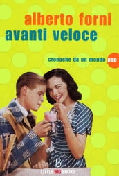 Avanti veloce - Cronache da un mondo pop