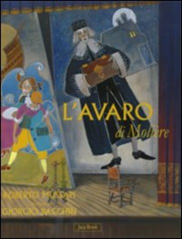 Avaro di Molière (L') - Roberto Mussapi - Giorgio Bacchin - Molière