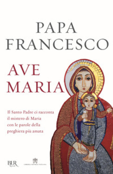 Ave Maria - Papa Francesco (Jorge Mario Bergoglio)