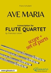 Ave Maria (Schubert) - Flute Quartet score & parts