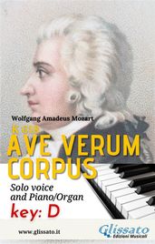 Ave Verum - Solo voice and Piano/Organ (in D)