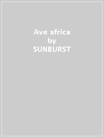 Ave africa - SUNBURST