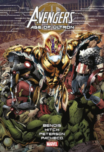 Avengers. Age of Ultron - Brian Michael Bendis - Bryan Hitch