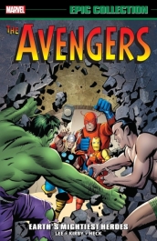 Avengers Epic Collection: Earth s Mightiest Heroes (New Printing)