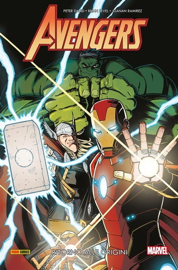 Avengers - Ritorno alle origini - Brian Level - Juanan Ramirez - David Peter