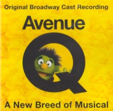 Avenue q - ORIGINAL CAST RECORDING