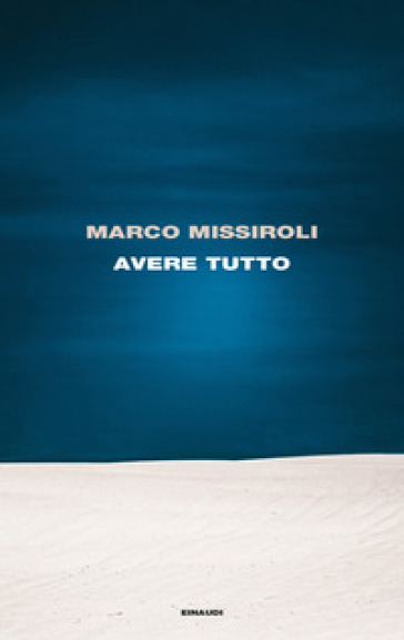 Avere tutto - Marco Missiroli