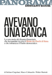 Avevano una banca