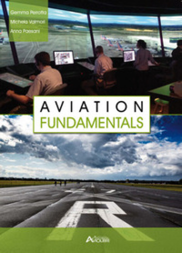 Aviation fundamentals. Per gli Ist. tecnici e professionali. Con risorse online - Michela Valmori - Anna Paesani - Gemma Perrotta