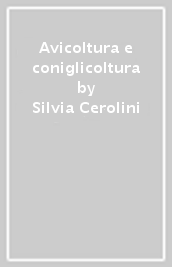 Avicoltura e coniglicoltura