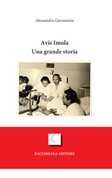 Avis Imola. Una grande storia - Alessandra Giovannini