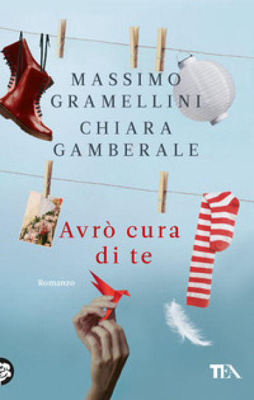 Avrò cura di te - Massimo Gramellini - Chiara Gamberale