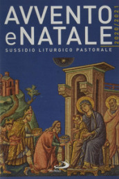 Avvento e Natale 2020-2021. Sussidio liturgico-pastorale