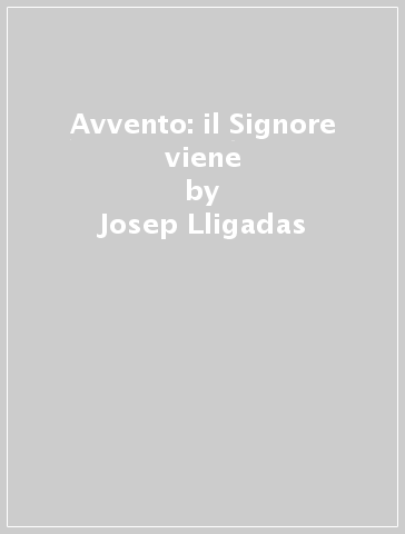 Avvento: il Signore viene - Josep Lligadas