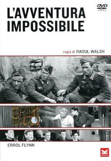 Avventura Impossibile (L') - Raoul Walsh