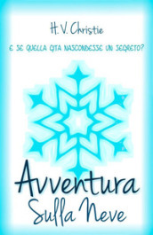 Avventura sulla neve