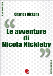Le Avventure di Nicola Nickleby (The Life and Adventures of Nicholas Nickleby)