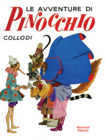 Avventure di Pinocchio. Ediz. integrale (Le)