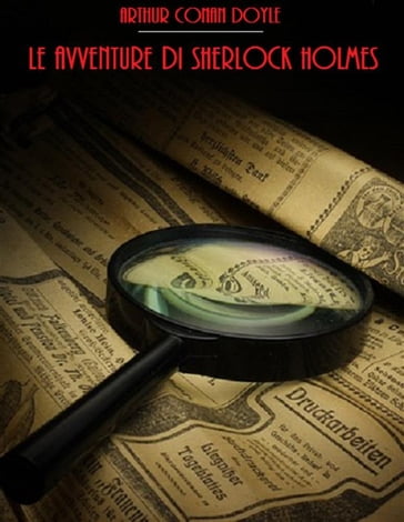 Le Avventure di Sherlock Holmes - Arthur Conan Doyle