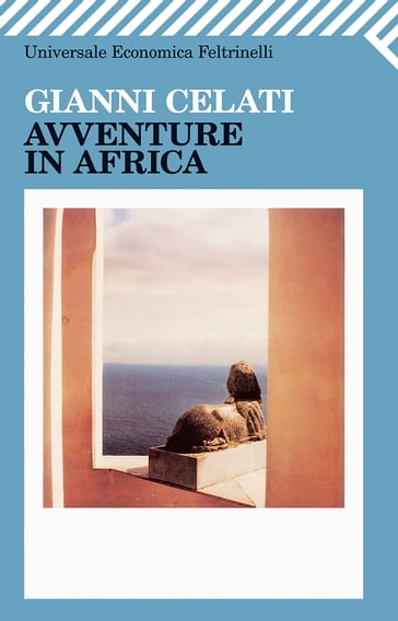 Avventure in Africa - Gianni Celati