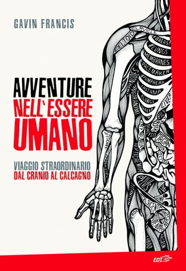 Avventure nell'essere umano - Gavin Francis