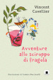 Avventure allo sciroppo di fragola