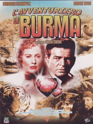 Avventuriero Di Burma (L') - Allan Dwan