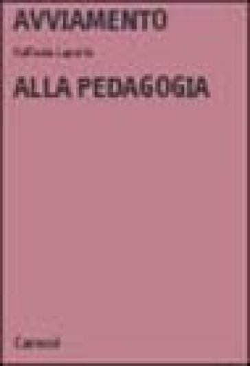 Avviamento alla pedagogia - Raffaele La Porta