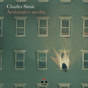 Avvicinati e ascolta - Charles Simic