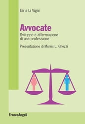 Avvocate. Sviluppo e affermazione di una professione