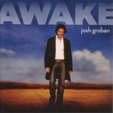 Awake + 1 - Josh Groban