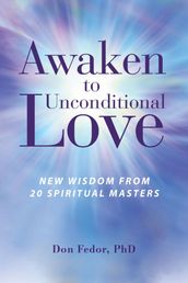 Awaken to Unconditional Love