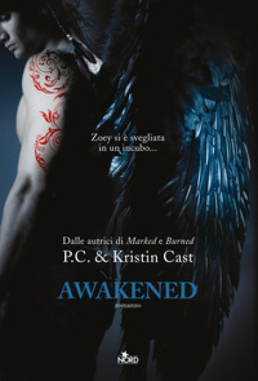 Awakened. La casa della notte - P. C. Cast - Kristin Cast