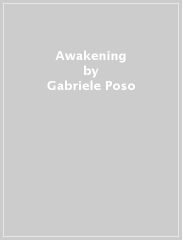 Awakening - Gabriele Poso