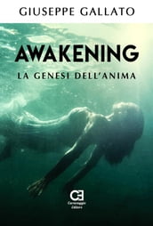 Awakening - La genesi dell