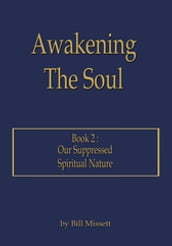 Awakening the Soul: Book 2