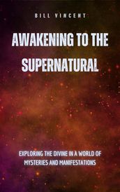 Awakening to the Supernatural