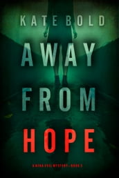 Away From Hope (A Nina Veil FBI Suspense ThrillerBook 3)