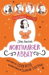Awesomely Austen - Illustrated and Retold: Jane Austen s Northanger Abbey